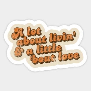 Little ‘Bout Love Quote Sticker